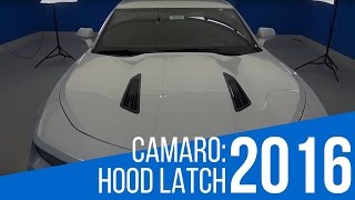 2016 Chevrolet Camaro: Hood Latch