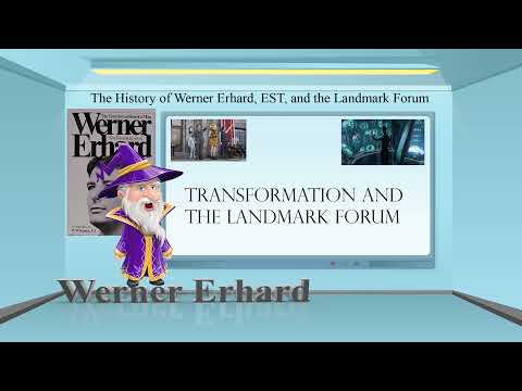The History of Werner Erhard, EST, and the Landmark Forum