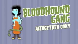 Bloodhound Gang - Altogether Ooky