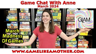 March Madness of Games - Game Chat with Anne