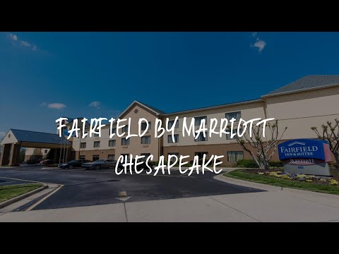 Fairfield by Marriott Chesapeake Review - Chesapeake , United States of America