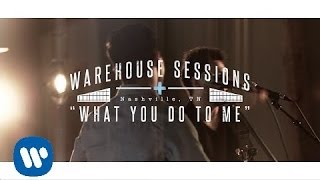 Dan + Shay - What You Do To Me (Warehouse Sessions)