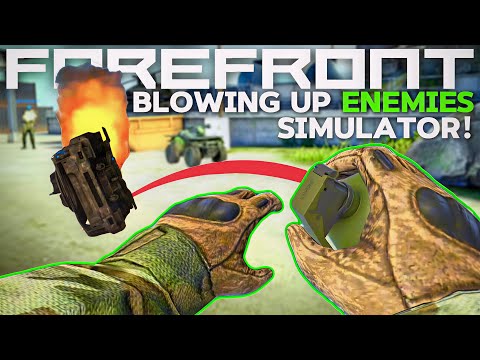 Blowing Up Enemies Simulator | Forefront VR