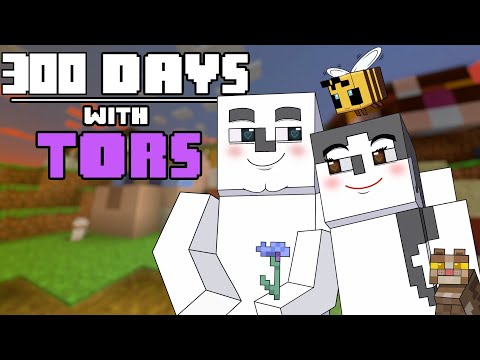 300 Days - [Minecraft with Tors]