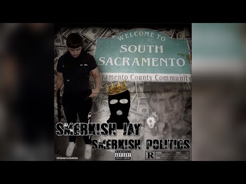 Smerkish Jay - Smerkish Politics (Official Audio)