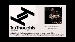 The Quantic Soul Orchestra - Feeling Good - feat. Alice Russell