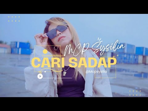 MCP Sysilia - CARI SADAP (Official Music Video)