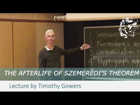 Timothy Gowers: The afterlife of Szemerédi's theorem