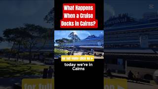 What Happens When a Cruise Docks in Cairns? for full video click on ▶️