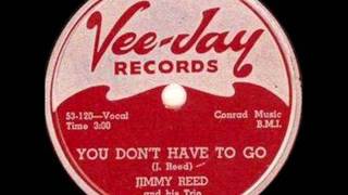 JIMMY REED   You Don&#39;t Have To Go   OCT &#39;54