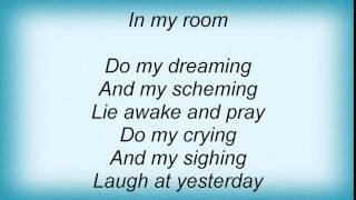 Linda Ronstadt - In My Room Lyrics