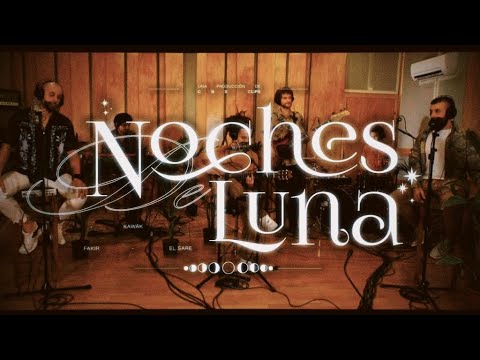 FAKIR Y KAWAK - NOCHES DE LUNA feat EL SARE - ACUSTICO