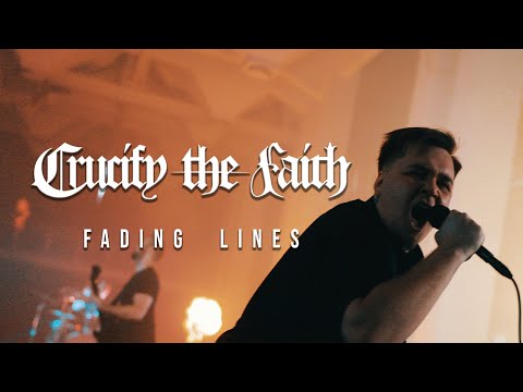 Crucify The Faith - Fading Lines (Official Music Video)
