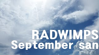 [J-POP 한글자막] RADWIMPS - September san (레드윔프스 - 9월씨, セプテンバーさん)