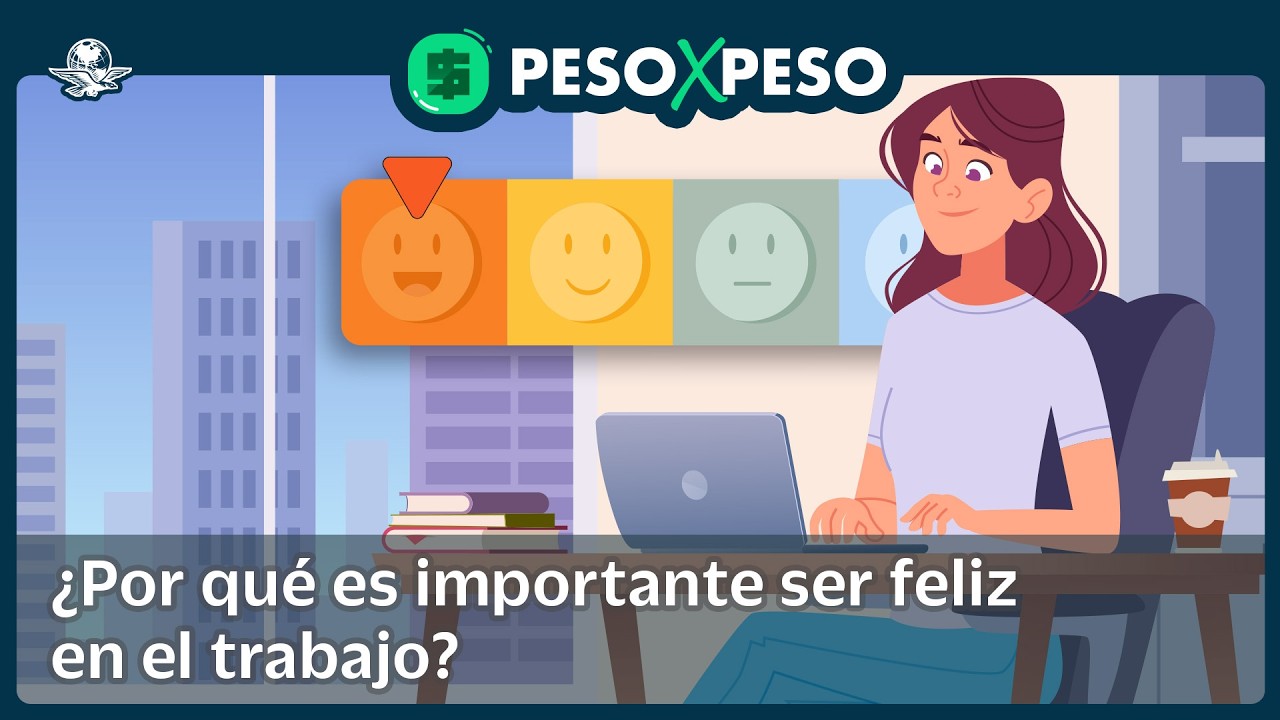 ¿Por qué es importante ser feliz en el trabajo?