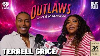 Terrell Grice: The Clout Chases Me | Outlaws with TS Madison