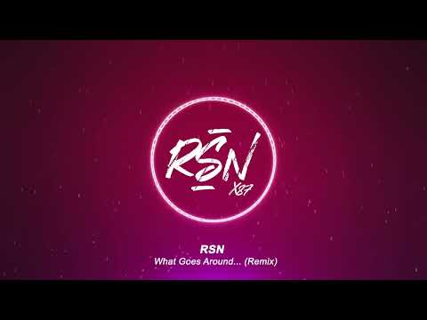 Justin Timberlake - What Goes Around...Comes Around (RSN Remix)