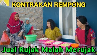 Download lagu JUAL RUJAK MALAH MERUJAK || KONTRAKAN REMPONG EPISODE 1177 mp3
