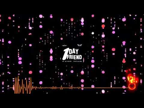 T. K. x One6 x Enzo Ronin  ONE DAY FRIEND