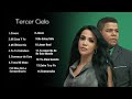 Los Mejores Éxitos De Tercer Cielo Las Mejores Canciones Cristianas