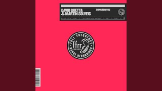 David Guetta, Martin Solveig - Thing For You (With Martin Solveig)