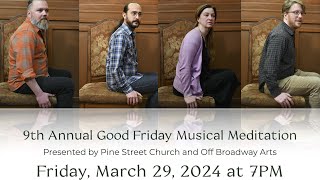 2024 Good Friday Musical Meditation: Gillian Welch&#39;s &quot;Time (The Revelator)&quot;