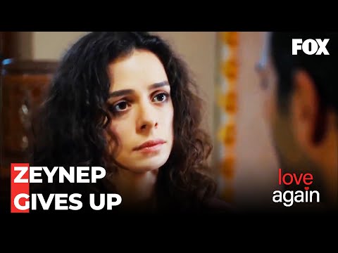 Zeynep And Fatih Had A Fight - Love Again Episode 27
