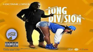 I-Octane & Spice - Long Division - March 2017