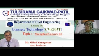 Concrete Technology: Various Strength Parameters of Cement Concrete by Mr. Milind Khamgaonkar