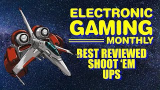 Electronic Gaming Monthly's Best Reviewed Shoot 'Em Ups of All Time - Defunct Games