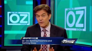 Dr. Oz: Battling Insomnia and getting sleep
