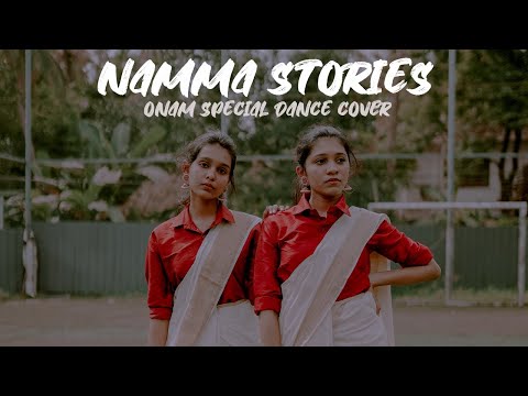 NAMMA STORIES | ONAM SPECIAL DANCE COVER | TEAM DAKSHA | Saniya satheesh & Vismaya satheesh