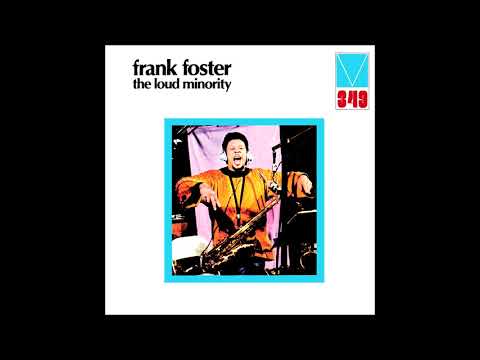 FRANK FOSTER 'The Loud Minority' from THE LOUD MINORITY (1972) - WEWANTSOUNDS 12 JUN 2021 (RSD)