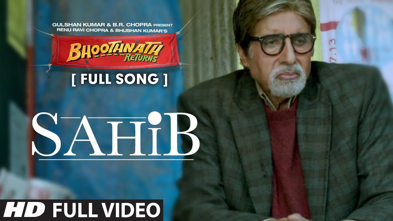 Sahib Lyrics  | Bhoothnath Returns | Amitabh Bachchan, Boman Irani | Rituraj | Ram Sampath