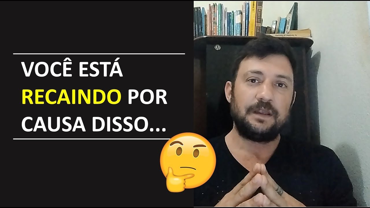 Você está recaindo por causa disso – RECAÍDA DA DEPENDÊNCIA QUÍMICA