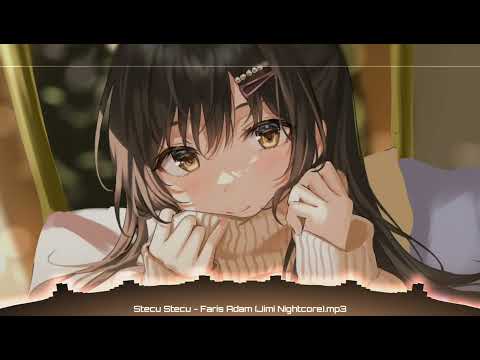 Stecu Stecu - Faris Adam {Nightcore}