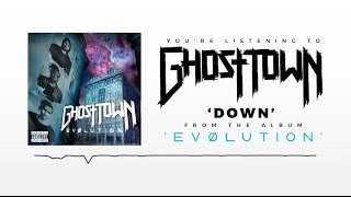Ghost Town: Down (AUDIO)