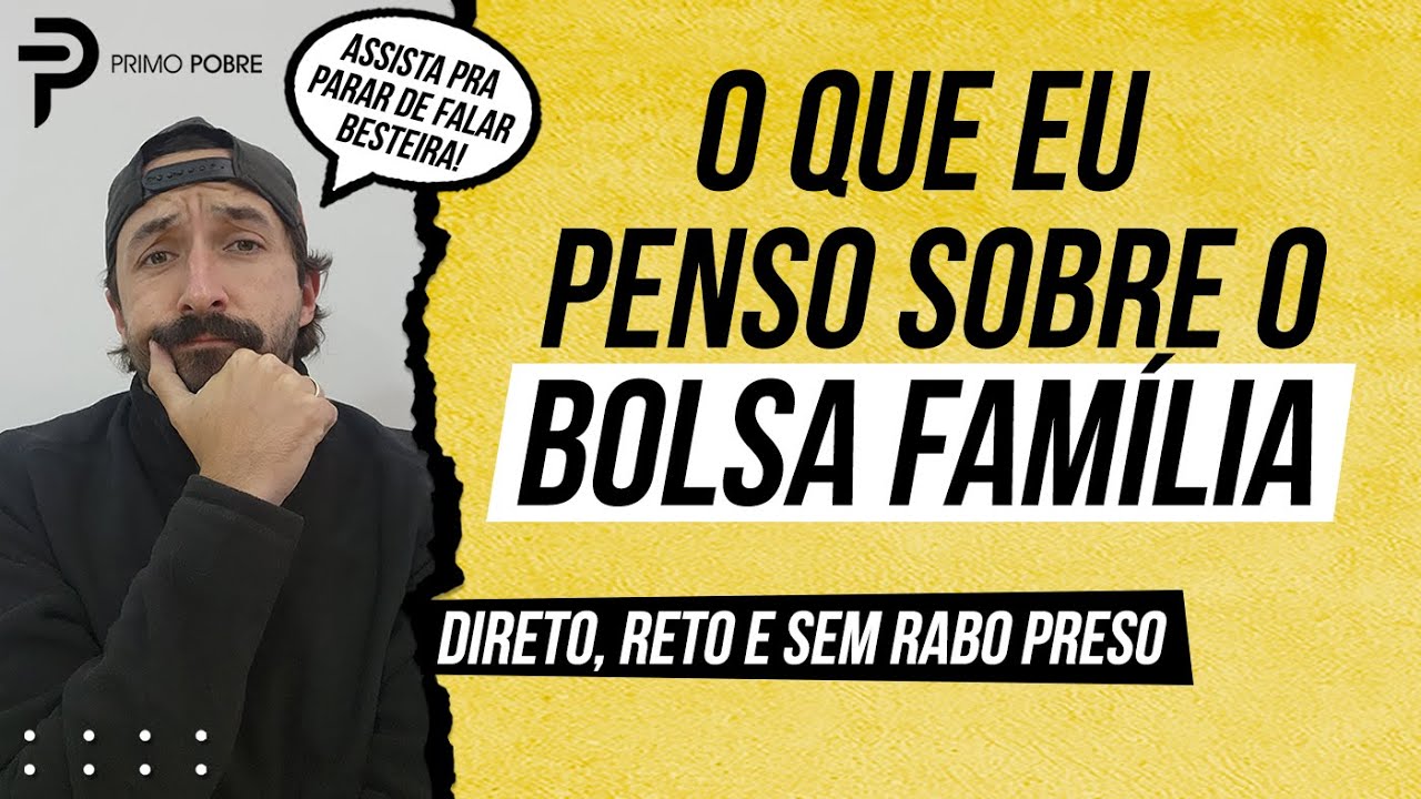 Opinião SINCERA sobre o BOLSA FAMÍLIA