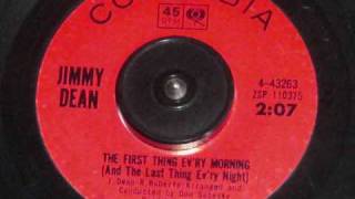 Jimmy Dean - THE FIRST THING EV'RY MORNING (And The Last Thing Ev'ry Night)
