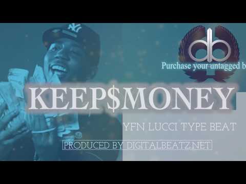YFN Lucci Type Beat 2017 - "KEEP MONEY" | Rap/Trap Beat Instrumental | DigitalBeatz