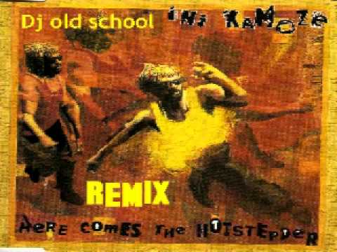 Here comes the hotstepper - funky remix (Dj old school)