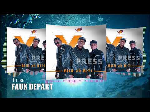 X-Press - FAUX DEPART (Album Biir ak Biti)