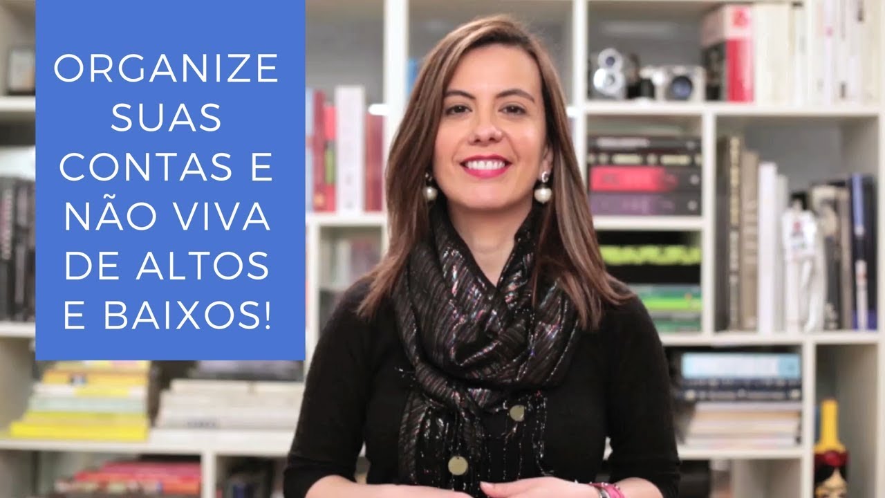 Organize suas contas e não viva de altos e baixos!