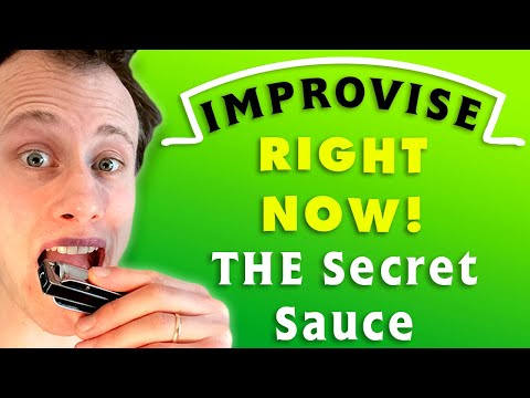 Improvise Harmonica Right Now THE Secret Sauce