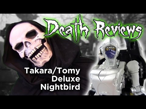 Death Reviews: Takara/Tomy Nightbird