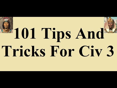 101 Tips And Tricks For Civ 3