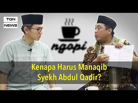 NGOPI #34 Kenapa Harus Manaqib Syekh Abdul Qadir?
