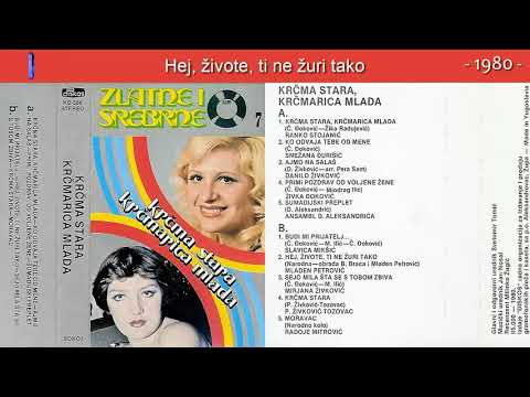 Mladen Petrovic Kosmajac - Hej, zivote, ti ne zuri tako - (Audio 1980)