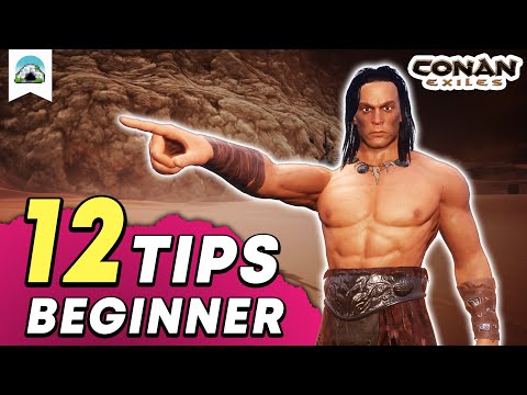 12 Beginner Tips - Getting started in Conan Exiles