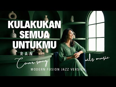 I DO IT ALL FOR YOU – RAN | Modern Fusion Jazz Cover